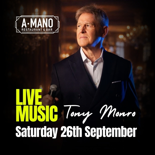 Live Music with Tony Moore – Saturday 26th September | A MANO Orpington